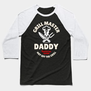 Grill Master Daddy Baseball T-Shirt